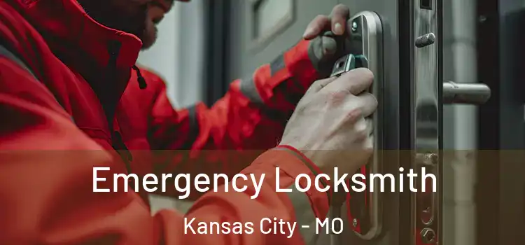 Emergency Locksmith Kansas City - MO
